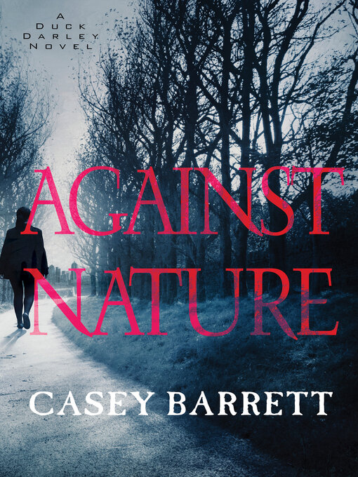 Title details for Against Nature by Casey Barrett - Available